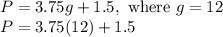 P = 3.75g + 1.5, \text{ where } g =12\\P=3.75(12)+1.5