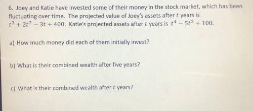 Joey and Katie have invested some of their money in the stock market, which has been

fluctuating
