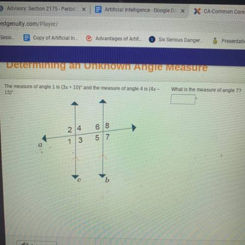 What is the measure of angle 7?

The measure of angle 1 is (3x + 10) and the measure of angle 4 is