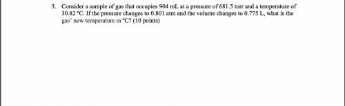 Consider a sample of gas that occupies 904 mL at a pressure of 681.5 torr and a temperature of 30.8