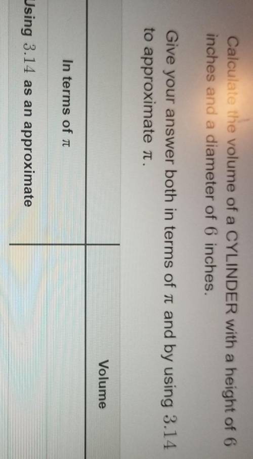 Calculate the volume of a cylinder with a height of 6 inches and a diameter of 6 inches. Give your