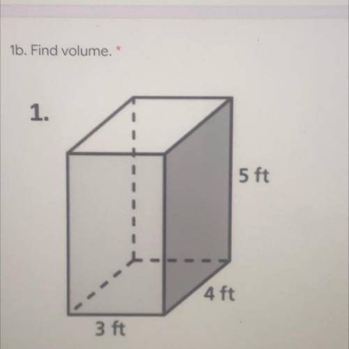 Find volume.
5 ft, 4 ft, 3 ft