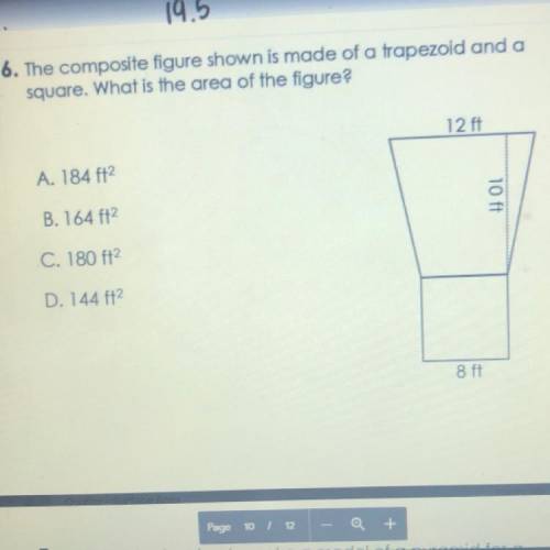 PLEASE HELP

The composite figure shown is made of a trapezoid and a
square. What is the area