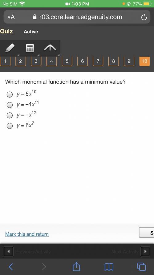Which monomial function has a minimum value? HELP!