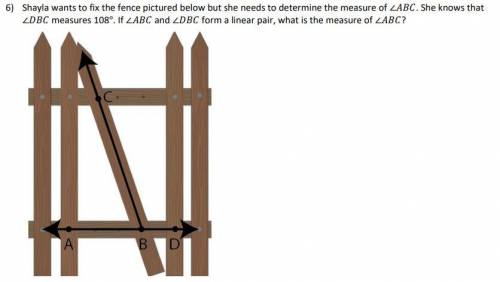 Shayla wants to fix the fence pictured below but she needs to determine the measure of ∠. She knows