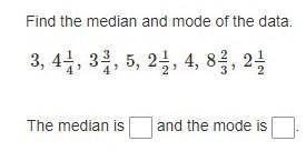 Please help :( 
Find the median and mode of the data.