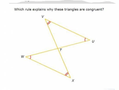 Math help please. Which rule explains why these triangles are congruent? ( A). ASA (B.) AAS (C.) SA