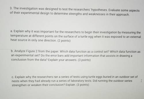 The investigation was designed to test the researchers’ hypotheses. Evaluate some aspects of their