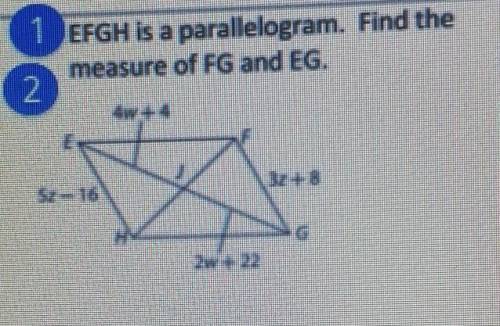 EFGH is a parallelogram. Find the measure of FG and EG ​