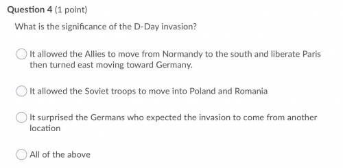 What is the significance of the D-Day invasion? Help Asap!