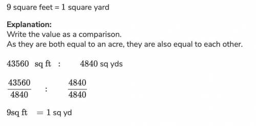 One acre is equivalent to 43,560 square feet. If an acre is also equivalent to 4,840 square yards, h