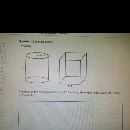 The base of the rectangular prism is 3.5 feet long. How wide is the base of the prism

in terms of