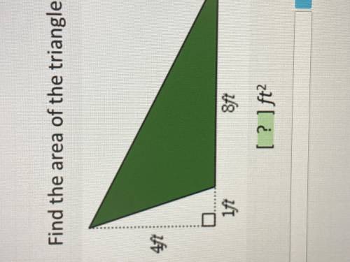 Find the area of the triangle 4ft 1ft 8ft please answer need help ASAP thank you ☺️