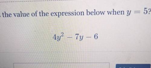 What is the value of the expression below when y=54y2-7y-6​