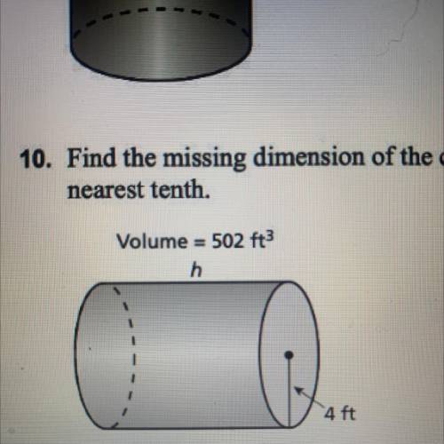Find the missing dimension of the cylinder. Round your answer to the
nearest tenth.