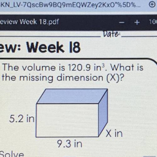 The volume is 120.9 in. What is the missing dimension (X)