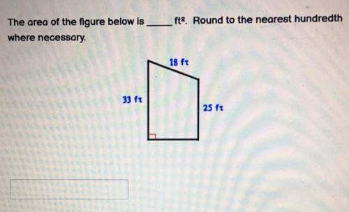 The area of the figure below is ___ft2. Round to the nearest hundredth where necessary. Please help