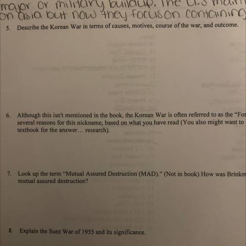 Please answer 5., “Describe the Korean War in terms of causes, motives, course of war, and outcome.