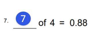 Brainliest to correct
what number of 4 equals to 0.88?
