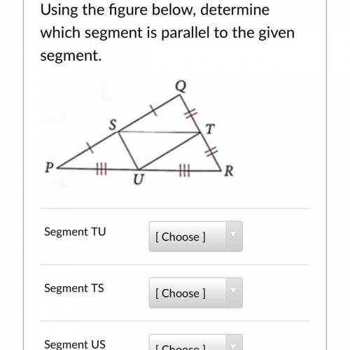 Using the figure below, determine which segment is parallel to the given segment.