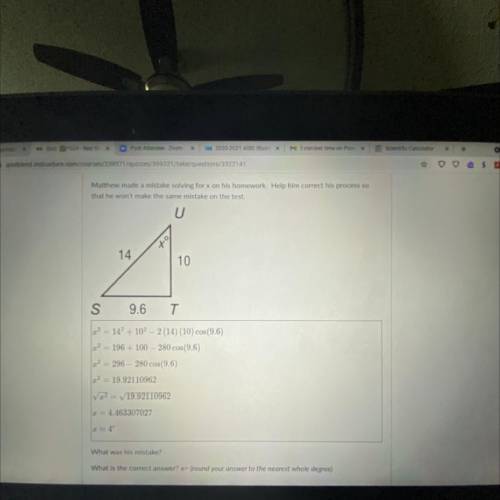 (PLEASE HELP ASAP) Matthew made a mistake solving for x on his homework. Help him correct his proce