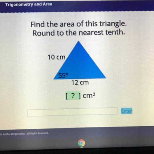 Find the area of this triangle.

Round to the nearest tenth.
10 cm
55°
12 cm
[? ] cm2
I already tr