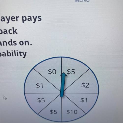 At a charitable gambling event, a player pays $2 to spin the dial. the player gets back whatever do