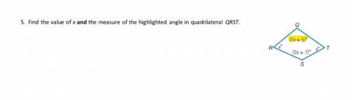 Find the value of x and the measure of the highlighted angle in quadrilateral QRST.