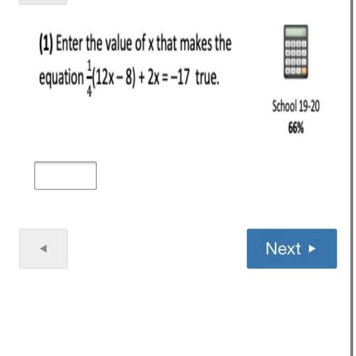 HELPPP PLEASEEEE
enter the value that makes the equation 1/4(12x-8)+2x=-17