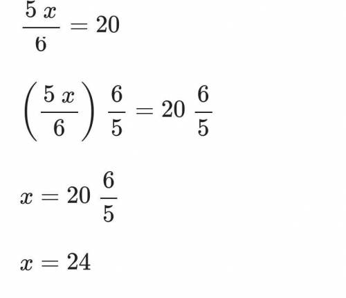 What is 5x÷6=20
Pls help I can't figure it out