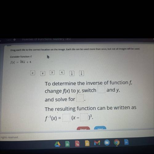 Consider function f.

(t) = 8 + 4
1
8
y
4
To determine the inverse of function f,
change f(x) to y
