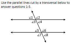 1. Which of the following is not a true statement?

Group of answer choices
Angle 1 and Angle 3 ar