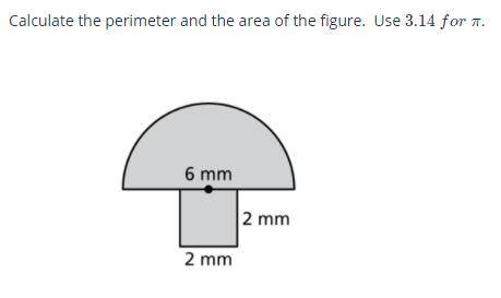 I already have the area so I just need help with the perimeter. Please show how you got the perimet