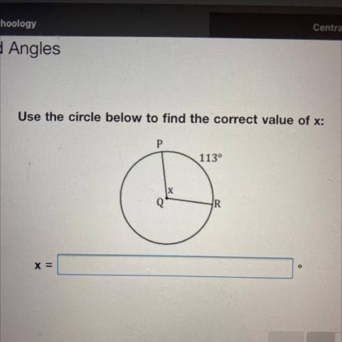 Use the circle below to find the correct value of x: