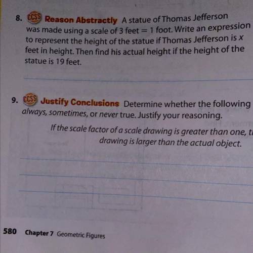 8. CCSS

Reason Abstractly A statue of Thomas Jefferson
was made using a scale of 3 feet = 1 foot.