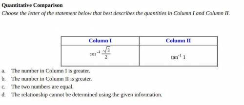 Quantitative Comparison

Choose the letter of the statement below that best describes the quantiti