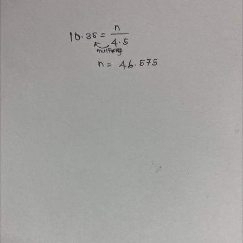 What is n if 10.35 = n/4.5