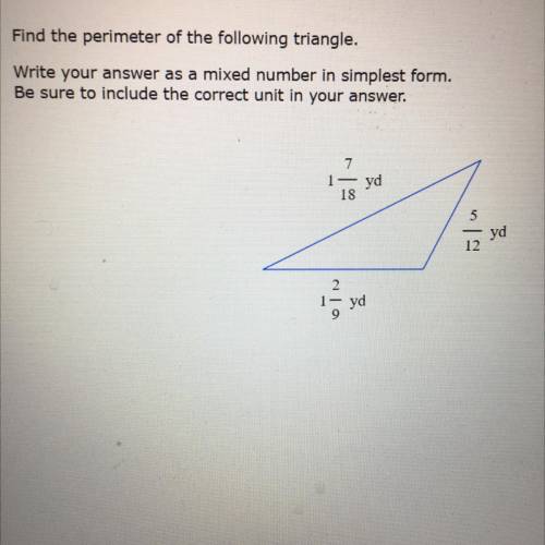 Find the perimeter of the following triangle.

Write your answer as a mixed number in simplest for