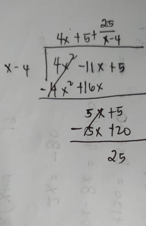 Find the quotient using long division 
4x^2-11x+5/x-4