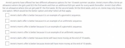Annie's parents have offered her two different allowance options for her 10 week summer vacationAnn