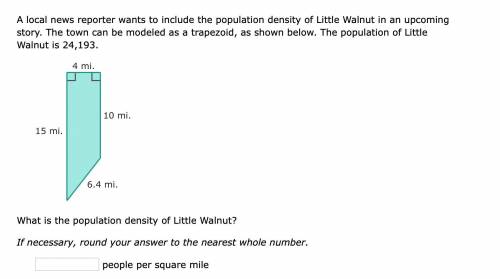 A local news reporter wants to include the population density of Little Walnut in an upcoming story