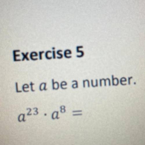 Let a be a number.
a*23 x a*8 =