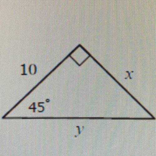 7. Find the value of x. *
Of a 45, 45, 90 triangle