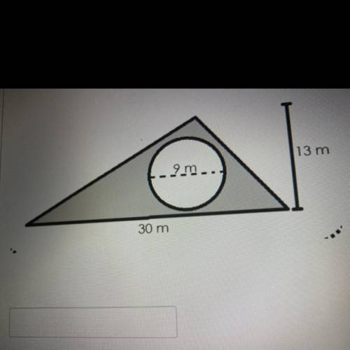 Find the Area of the shaded part, round answers to the nearest whole number.

13 m
- 9.m..
30 m