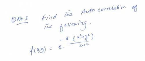 Using the autocorrelation theorem of Fourier optics answer this question
