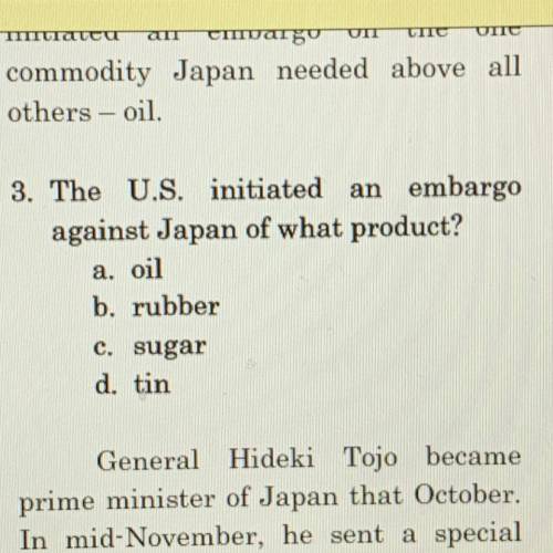 The U.S. initiated an embargo

against Japan of what product? 
I will give 50 points to whoever an