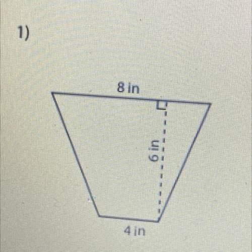 Find the area of the trapezoid, I will give brainlist. If you can please explain how you got the an