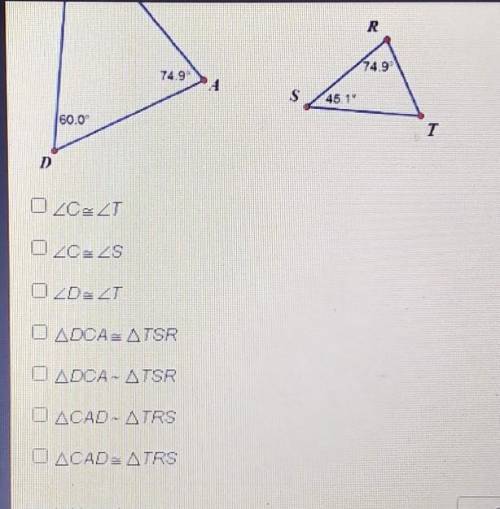 Which statements about the relationship between the two triangles below are true? Check all that ap