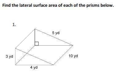 Find the lateral surface area of each of the prisms below.