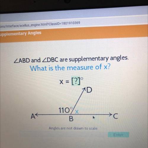ZABD and ZDBC are supplementary angles.

What is the measure of x?
X = [?]
7D
110%
А AT
X
B
>C